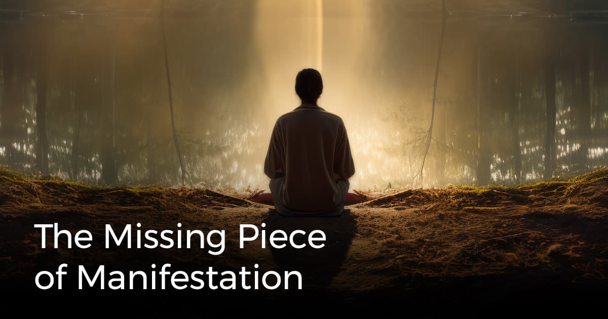 The Missing Link Between Manifestation and Action